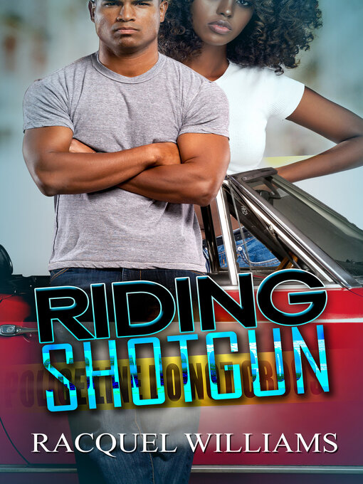 Title details for Riding Shotgun by Racquel Williams - Available